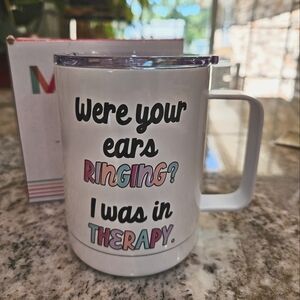 Coffee Mug " Your ears ringing?"